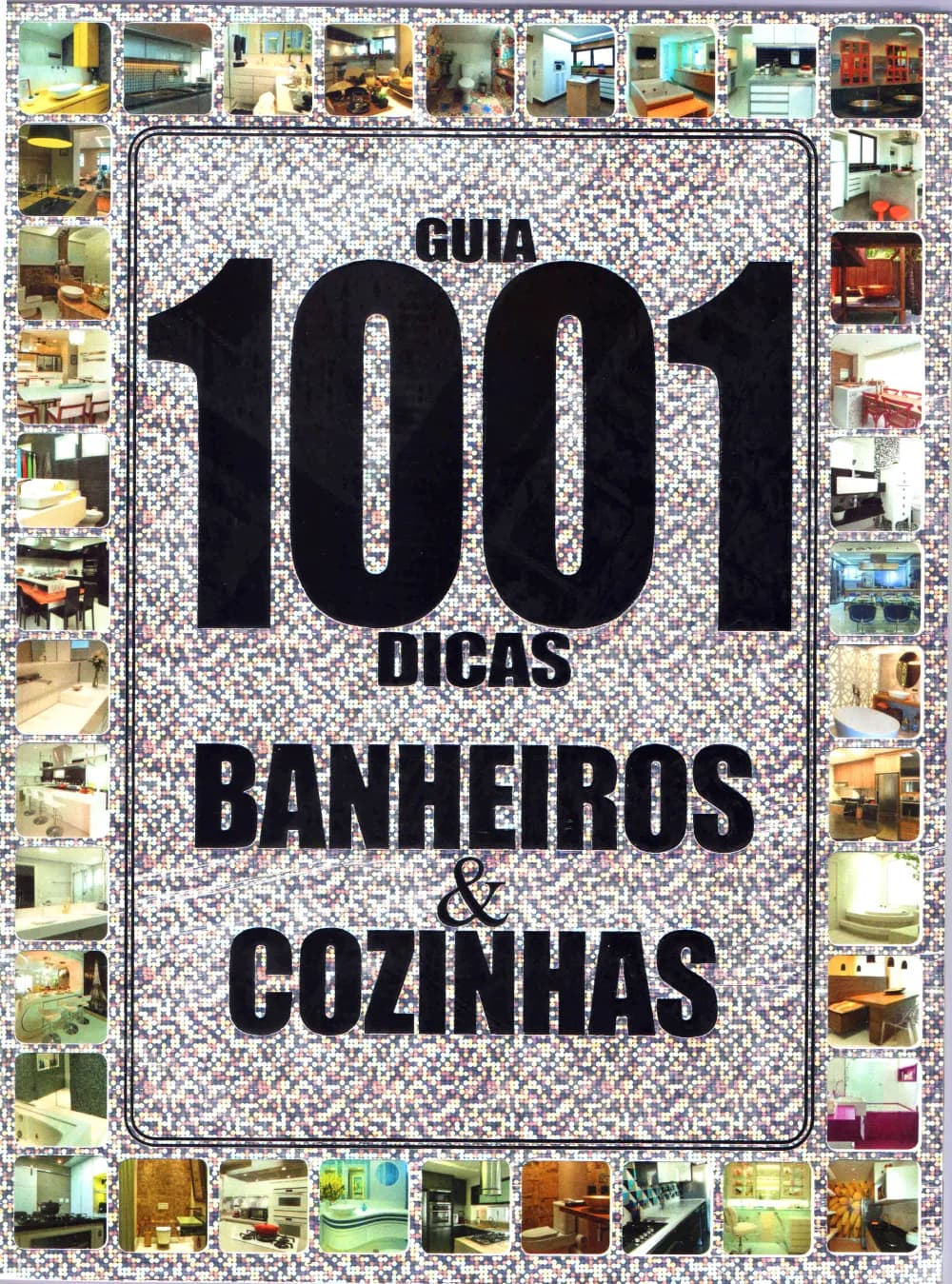 1001 dicas para Banheiros e Cozinhas