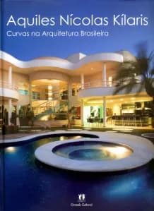 Arquiteto Aquiles Nícolas Kílaris lança livro que valoriza as linhas curvas e as formas orgânicas
