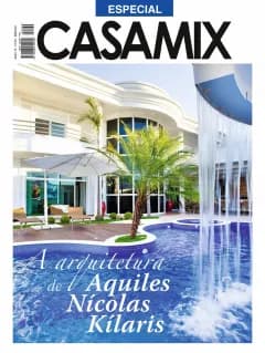 Revista Casamix edição especial, A arquitetura de Aquiles Nícolas Kílaris